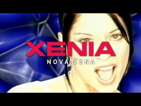 Ksenija Pajčin — Xenia Pajčin - Nova žena (Official Video)