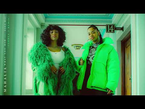 Mahalia — What You Did (feat. Ella Mai) [Toddla T Remix]