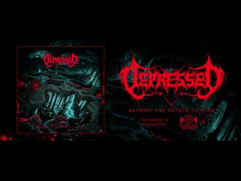 Depressed (2) — DEPRESSED - Beyond The Putrid Fiction (Official audio) 2019