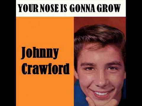 Johnny Crawford — Johnny Crawford - Your Nose Is Gonna Grow
