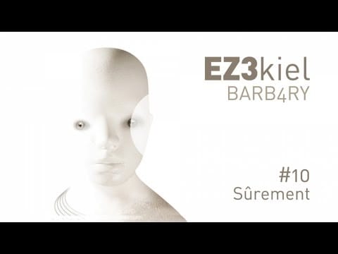 Ez3kiel — EZ3kiel - Barb4ry #10 Sûrement