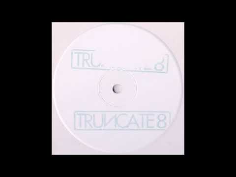 Truncate — Truncate - Coaster (Esoteric Remix) [TRUNCATE8]