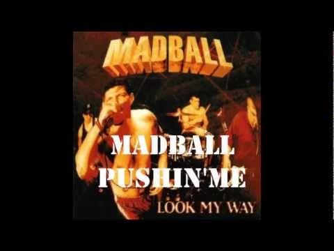 Madball — MADBALL- PUSHIN ME