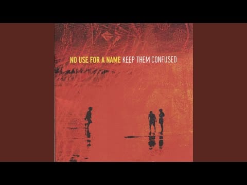No Use for a Name — Killing Time