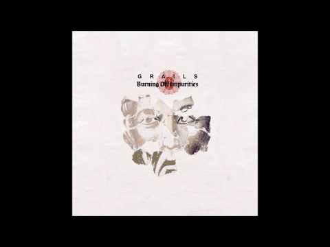Grails — Grails - Burning Off Impurities (2007) Full Album