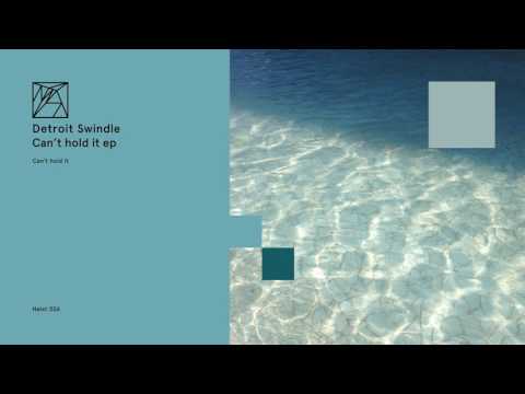 Detroit Swindle — Detroit Swindle - Can't Hold it