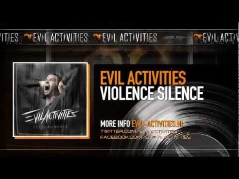Evil Activities — Evil Activities - Violence Silence (Extreme Audio Album Preview)