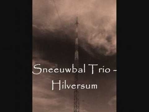 Sneeuwbal Trio — Sneeuwbal Trio - Hilversum (etherpiraten - lied)