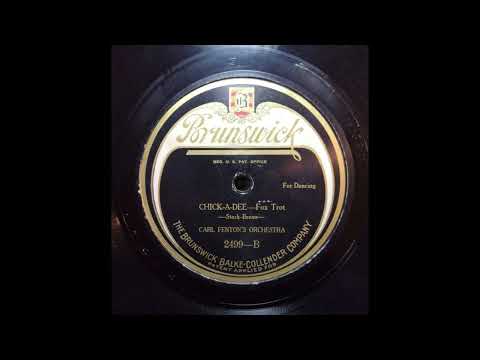 Carl Fenton's Orchestra — Chick-A-Dee - Carl Fenton's Orchestra