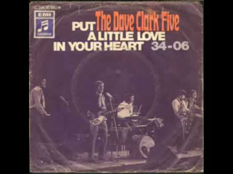 The Dave Clark Five — The Dave Clark Five - Put A Little Love In Your Heart