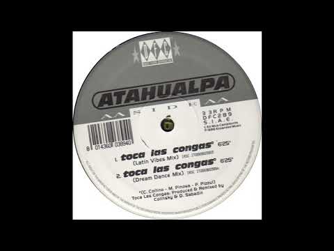 Atahualpa — Atahualpa - Toca Las Congas (Dream Dance Mix) 1996
