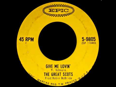 The Great Scots — Give Me Lovin' - The Great Scots