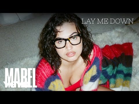Mabel — Lay Me Down