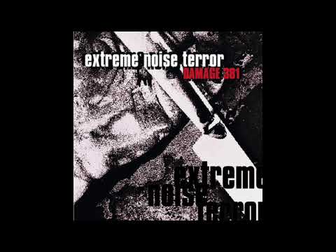 Extreme Noise Terror — Extreme Noise Terror - Damage 381 (Official Audio)