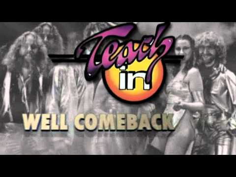 Teach-In — Teach In - Well Comeback