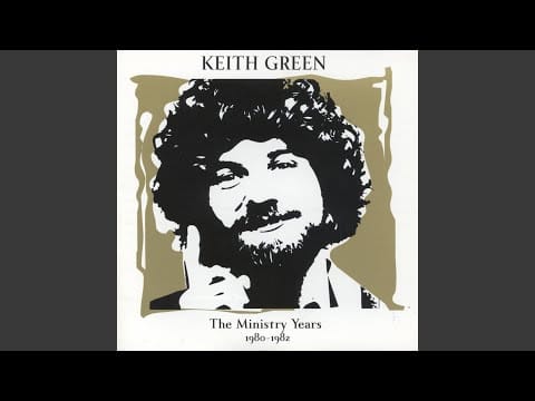 Keith Green (2) — If You Love The Lord