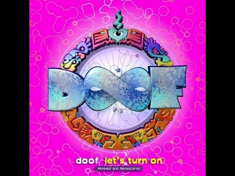 Doof — DATCD006 - 2-1 Doof - Let's Turn On - Original Video - 2015 - DAT Records