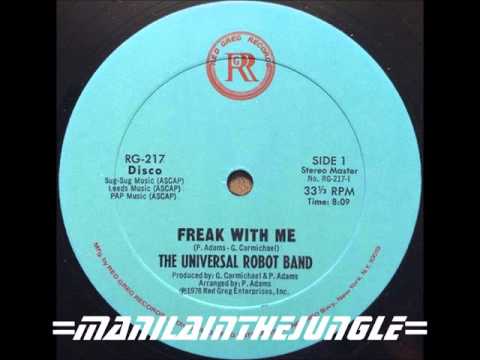 The Universal Robot Band — THE UNIVERSAL ROBOT BAND - Freak With Me (1978)