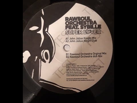 Rawsoul Orchestra — Rawsoul orchestra feat. Sibylle – Super lover (John Julius Knight mix)