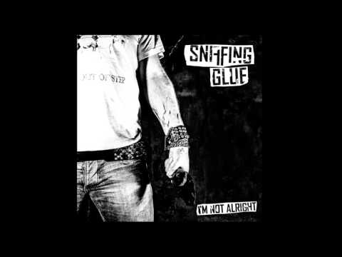 Sniffing Glue — Sniffing Glue - ... And You