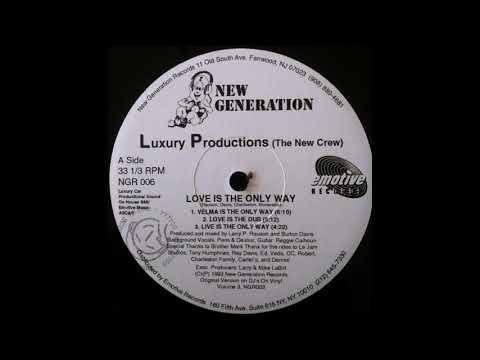 Luxury Productions — Luxury Productions - Love Is The Only Way (Love Is The Dub)