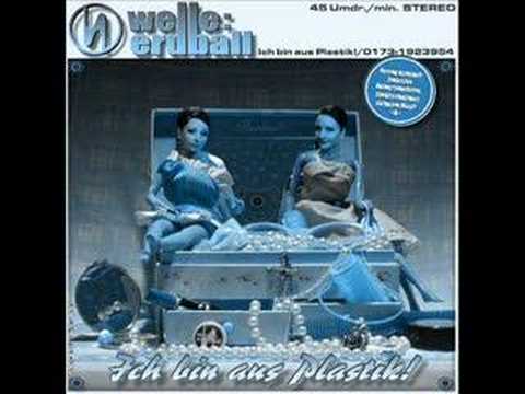 Welle: Erdball — Welle Erdball - Ich bin aus Plastik