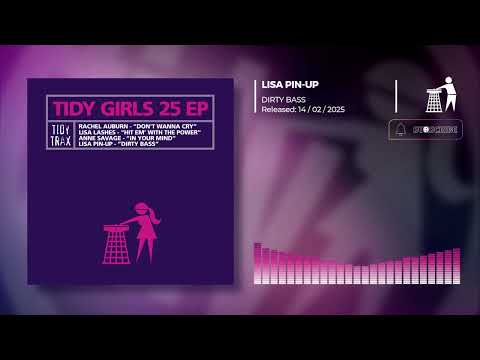 Tidy Girls — Lisa Pin-Up - Dirty Bass (Tidy Girls 25 EP)