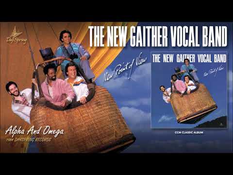 The New Gaither Vocal Band — Gaither Vocal Band - Alpha And Omega