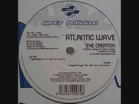 Atlantic Wave — Early Hardstyle : Atlantic Wave - The Creation (Original Bangin' Mix)