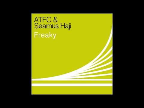 ATFC — ATFC & Seamus Haji - Freaky (Main Mix)