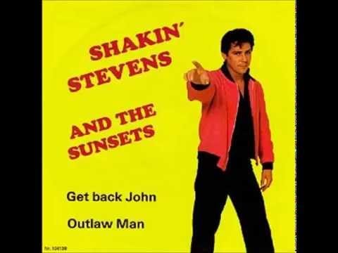 Shakin' Stevens And The Sunsets — Get Back John - SHAKIN' STEVENS