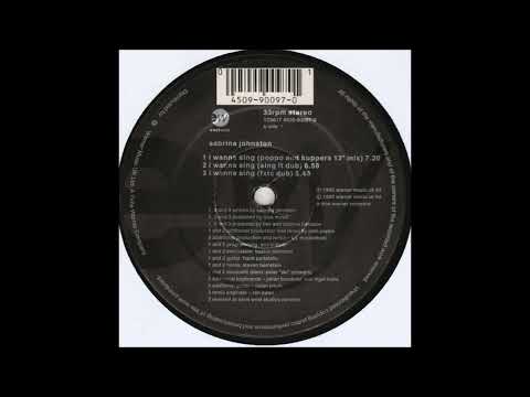Sabrina Johnston — Sabrina Johnston - I Wanna Sing (Poppo And Kuppers 12" Mix)