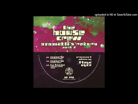 The House Crew — The House Crew - G1. Euphoria (Isotonik Remix) - Ozomatli's Return: Part 2