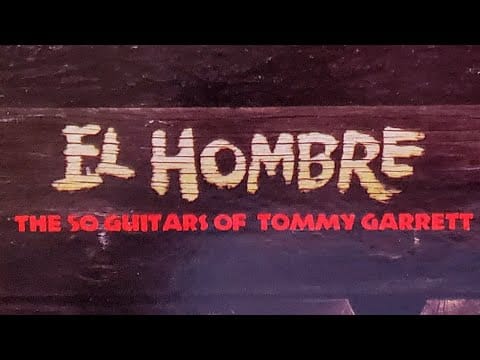 The 50 Guitars Of Tommy Garrett — The 50 Guitars of Tommy Garrett - The Good, The Bad, and The Ugly