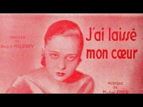 Lucienne Boyer — Lucienne Boyer - J'ai laissé mon cœur - 1933