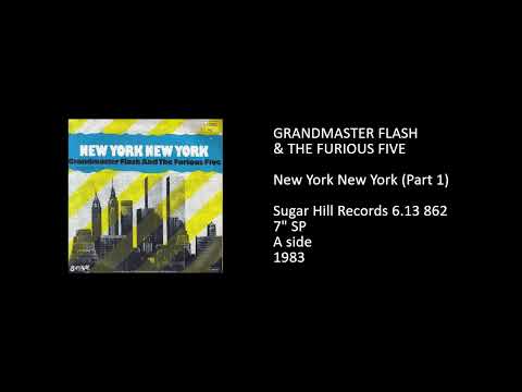 Grandmaster Flash & The Furious Five — GRANDMASTER FLASH & THE FURIOUS FIVE - New York New York (Part 1) - 1983