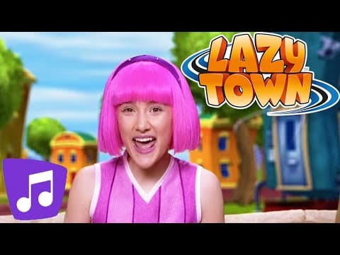 LazyTown — Lazy Town I We Got Energy Music Video
