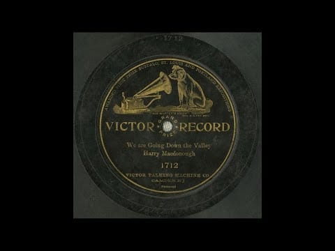 Harry Macdonough — We are going down the valley #1904 #vinyl shellac records