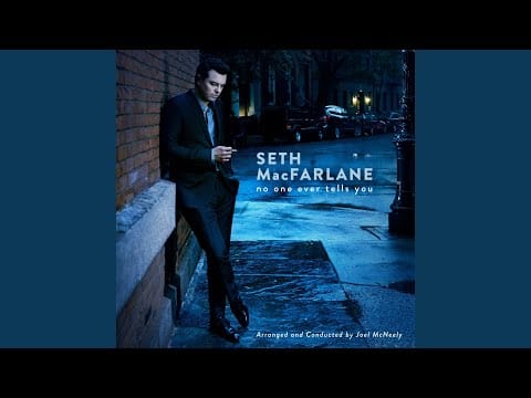 Seth MacFarlane — Before I Gaze At You Again
