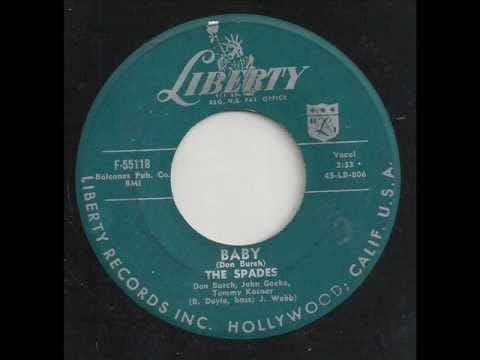 The Spades (14) — Spades (aka Slades) - Baby (Domino 200 / Liberty 55118) 1957