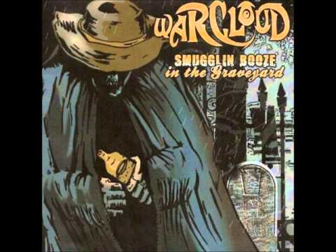 Warcloud — Warcloud - Smuggling Booze in the Graveyard