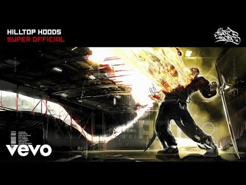 Hilltop Hoods — Hilltop Hoods - Super Official (Official Audio)