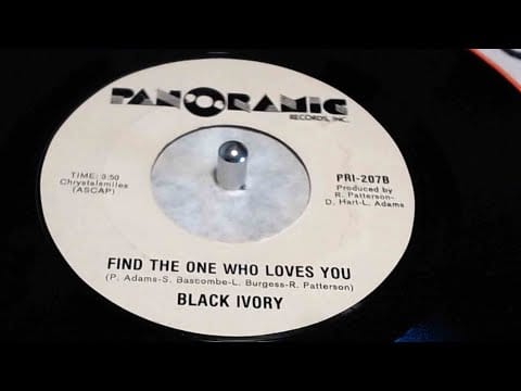 Black Ivory — Black Ivory -Find The One Who Loves You - Panoramic - Soul
