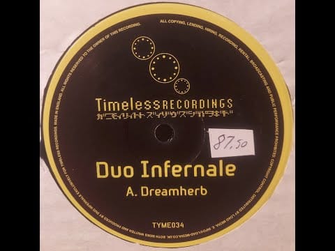 Duo Infernale — Duo Infernale - Dreamherb (side A)