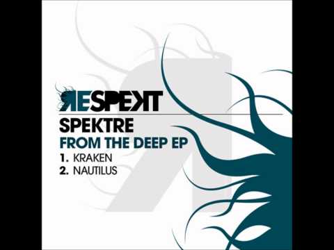 Spektre — Kraken (Original Mix) - Spektre / From The Deep EP