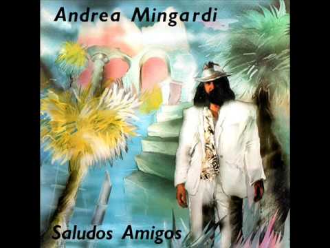 Andrea Mingardi — Andrea Mingardi - Saludos Amigos