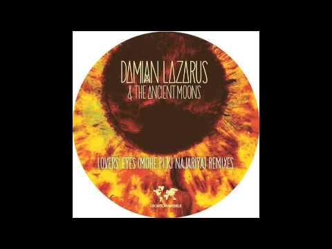 Damian Lazarus — Damian Lazarus & The Ancient Moons - Lovers Eyes (Dixon Re-edit)