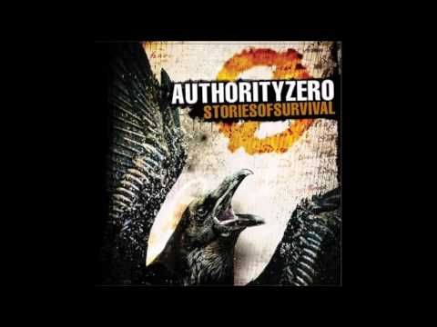 Authority Zero — Authority Zero - Stories of Survival (Full Album - 2010)