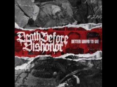 Death Before Dishonor — Death Before Dishonor - Better Ways To Die