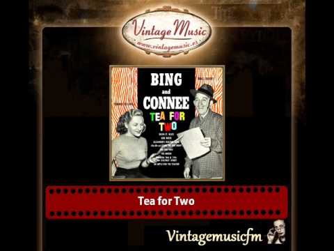 Bing Crosby — Connie Boswell & Bing Crosby – Tea for Two